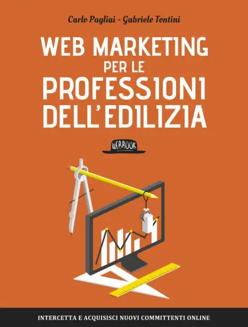 Vi presento il mio nuovo libro: Web marketing per le Professioni dell’edilizia