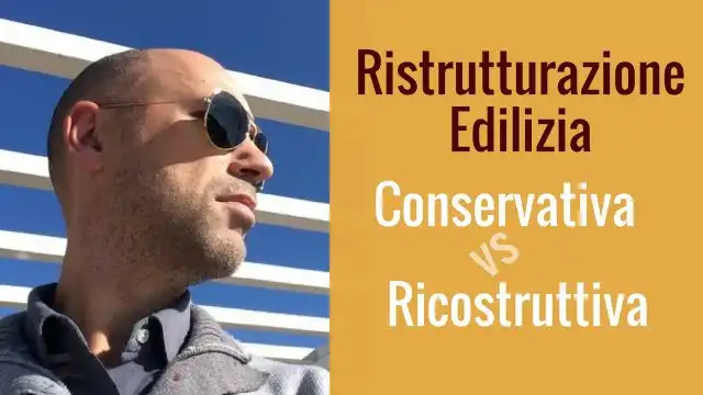 [Video] Ristrutturazione Edilizia: Conservativa vs Ricostruttiva