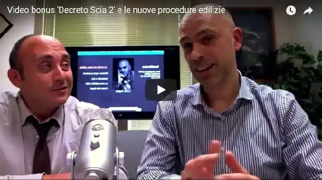 Video bonus Decreto ‘SCIA 2’ D.Lgs. 222/2016 sulle nuove procedure edilizie