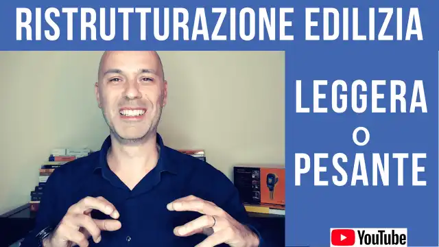 Ristrutturazione edilizia Leggera o Pesante: alternative per ristrutturare casa [Video bonus]