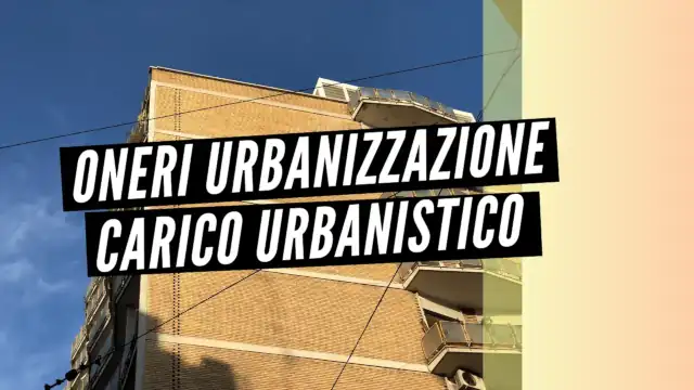 Oneri dovuti per nuove urbanizzazioni o utilizzo più intensivo