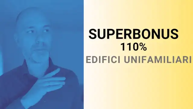 Superbonus 110 per edifici unifamiliari: interventi ammessi e condizioni per accedere beneficio fiscale