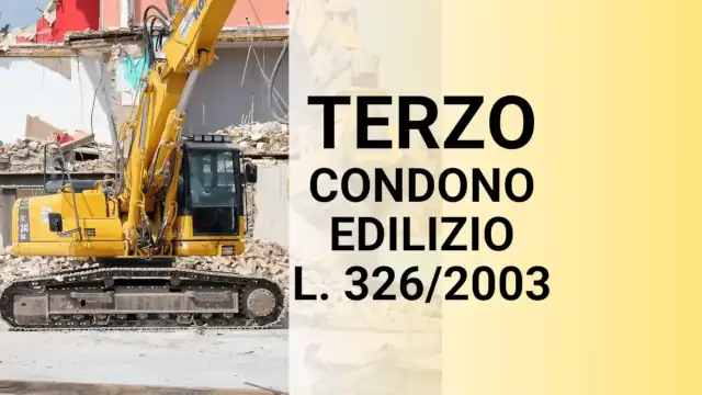 Terzo Condono edilizio DL 269/2003: condizioni e regole di accesso