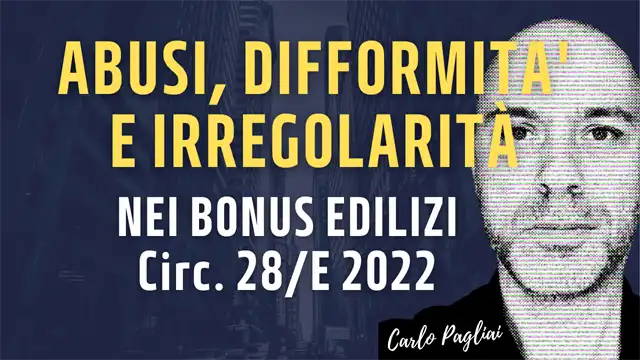 Abusi edilizi e difformità nei bonus edilizi – Circolare 28/E 2022