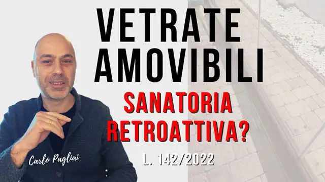 Vetrate amovibili “sanate” in edilizia libera?