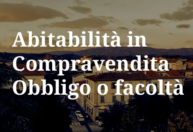 Compravendita appartamento, obblighi di consegna certificato abitabilità