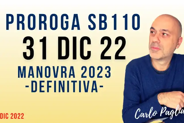 Proroga SB110 al 31 Dic 2022: versione definitiva Manovra 2023