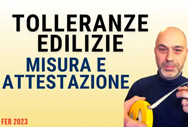 Tolleranze edilizie, come attestare il 2% (ed evitare la sanatoria edilizia)