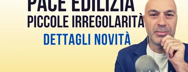 pace edilizia piccole irregolarità