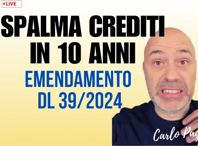 Spalmacrediti Superbonus 10 anni, emendamento DL 39/2024