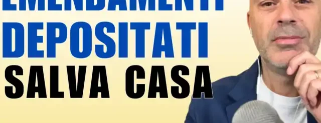 copertina emendamenti depositati salva casa