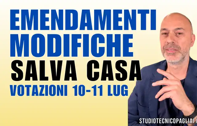 Salva Casa, votazioni emendamenti 10-11 Lug