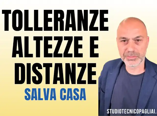 Altezze e Distanze Legali tollerati al 2% col Salva Casa