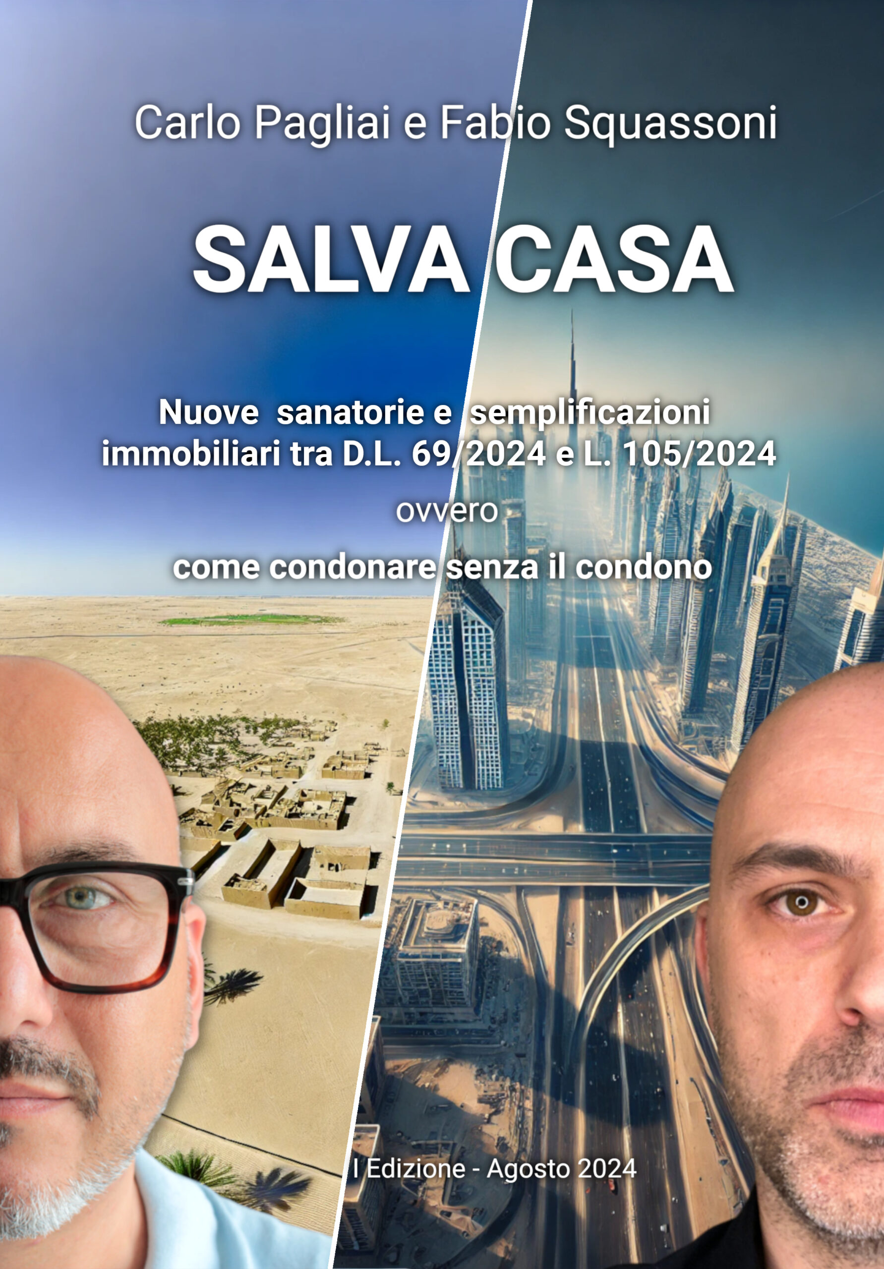 SALVA CASA, Libro su sanatorie e semplificazioni immobiliari tra D.L. 69/2024 e L. 105/2024