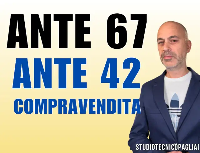 ANTE 67 E ANTE 42: dichiarazione e nullità atto compravendita